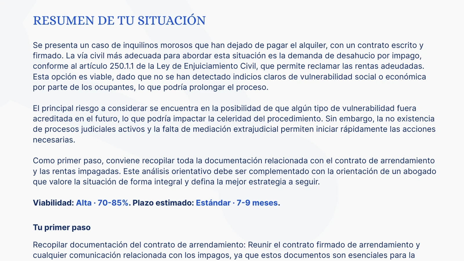Resumen de la situación en el informe, con la viabilidad y el plazo estimado del caso